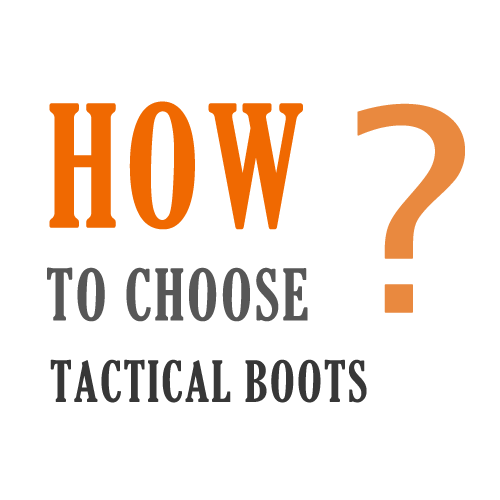 Wie w&auml;hlt man taktische Stiefel aus?